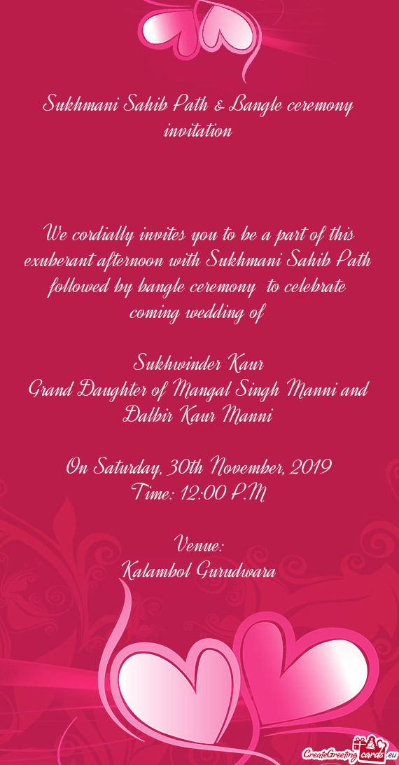 We cordially invites you to be a part of this exuberant afternoon with Sukhmani Sahib Path followed