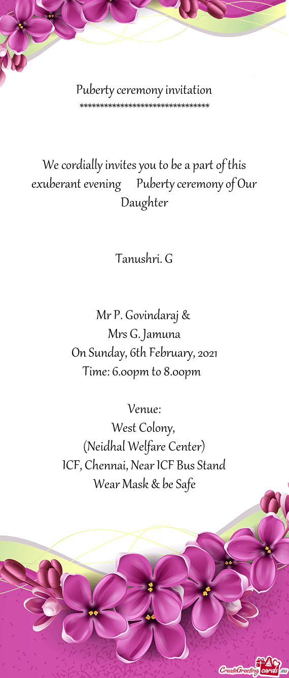 We cordially invites you to be a part of this exuberant evening  Puberty ceremony of Our Daughte