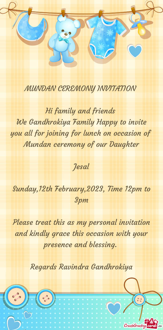 We Gandhrokiya Family Happy to invite you all for joining for lunch on occasion of