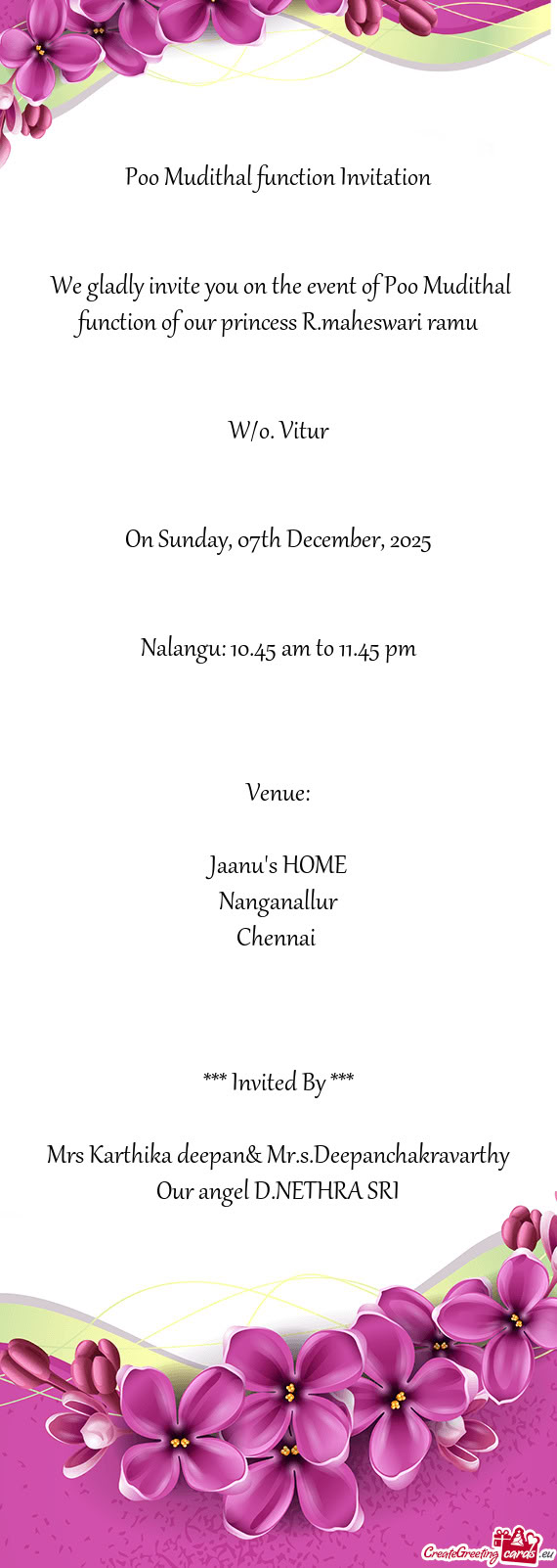 We gladly invite you on the event of Poo Mudithal function of our princess R.maheswari ramu