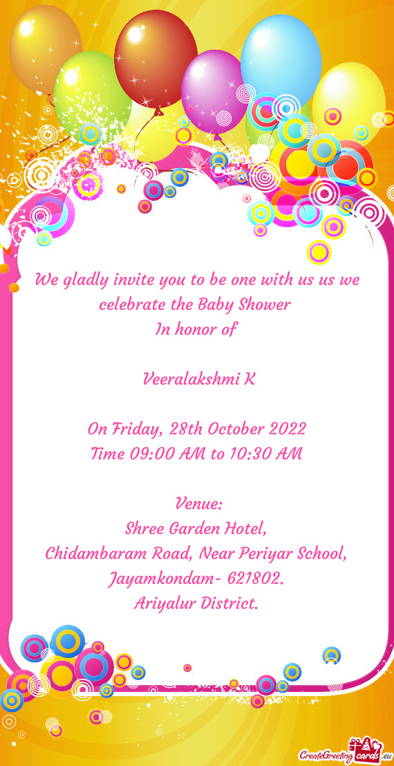 We gladly invite you to be one with us us we celebrate the Baby Shower