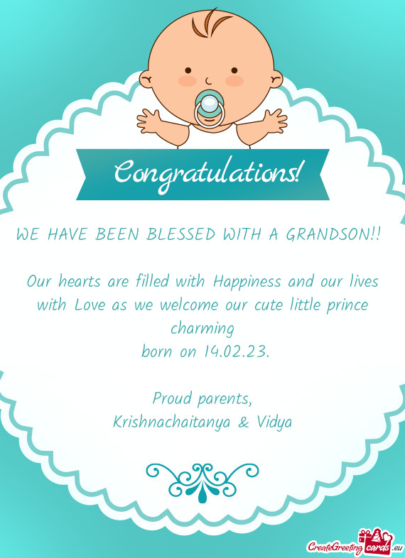 WE HAVE BEEN BLESSED WITH A GRANDSON