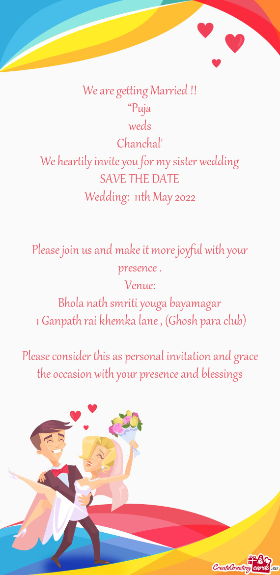 We heartily invite you for my sister wedding