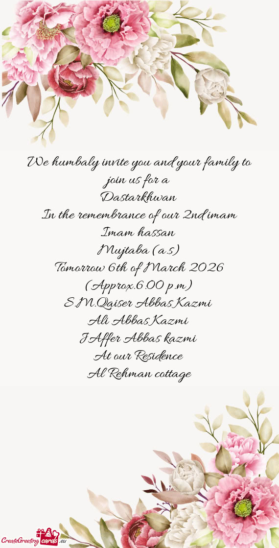 We humbaly invite you and your family to join us for a