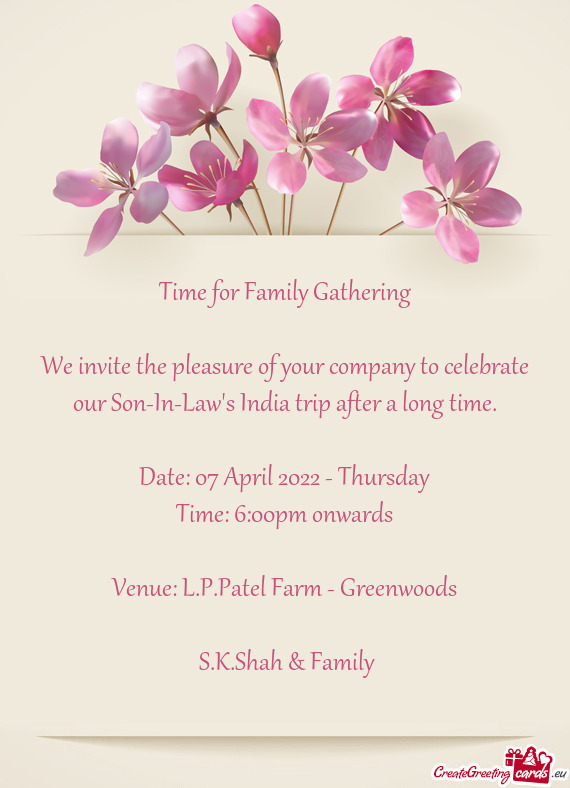 We invite the pleasure of your company to celebrate our Son-In-Law