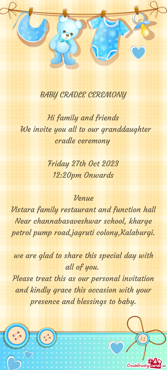 We invite you all to our granddaughter cradle ceremony