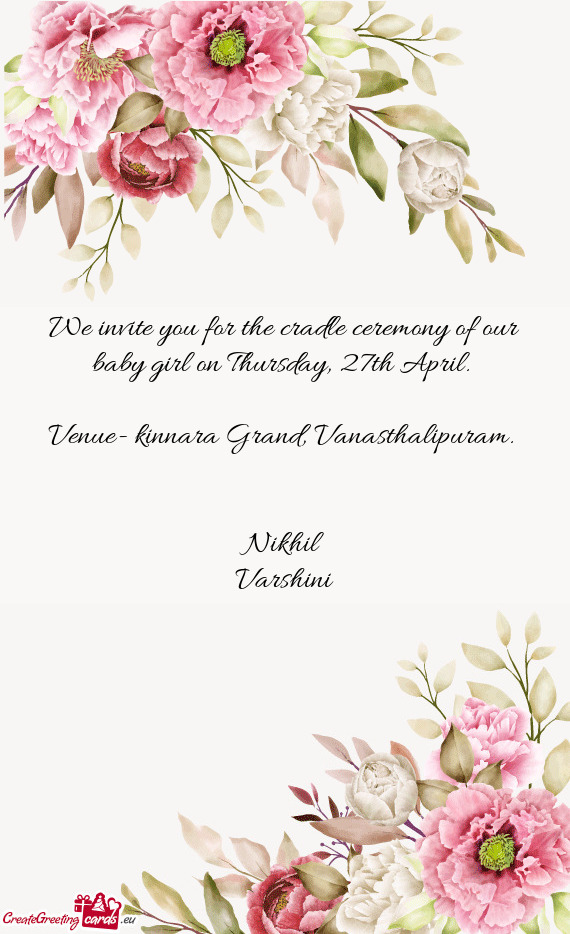 We invite you for the cradle ceremony of our baby girl on Thursday, 27th April