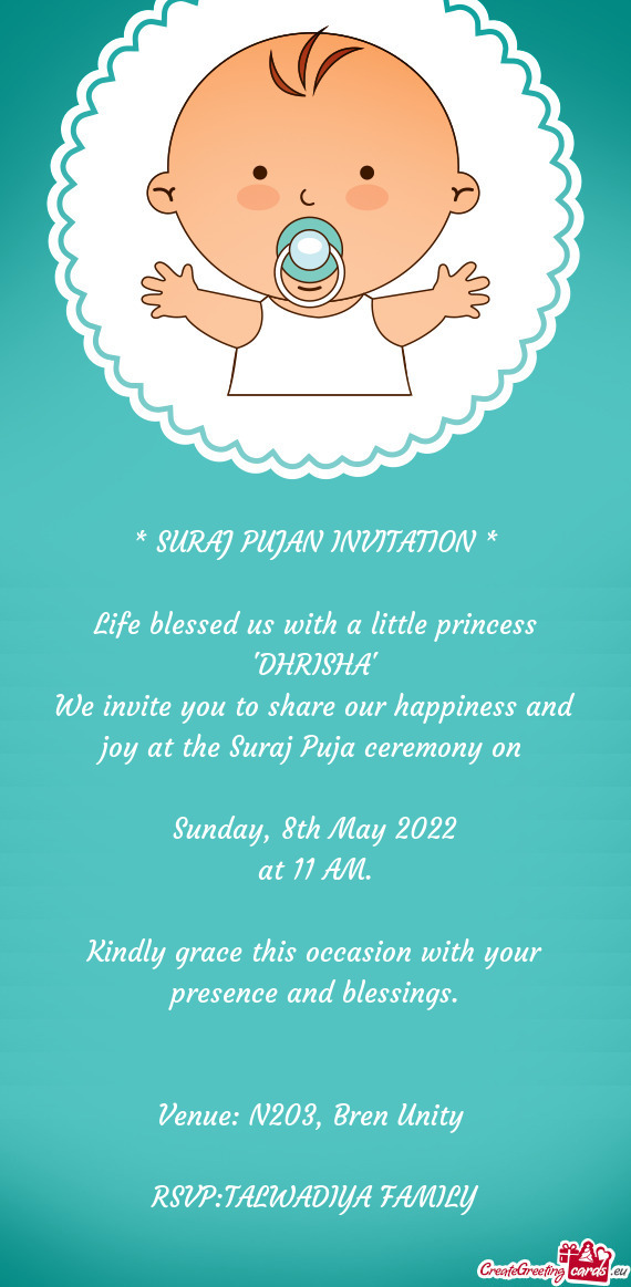 We invite you to share our happiness and joy at the Suraj Puja ceremony on