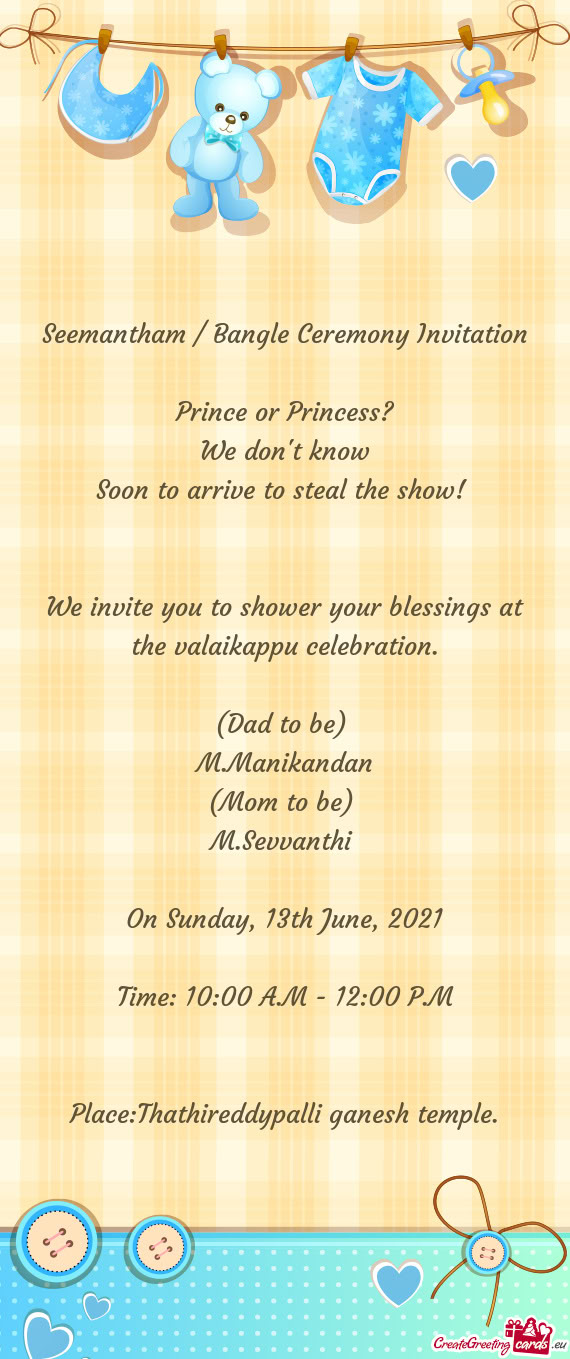 We invite you to shower your blessings at the valaikappu celebration