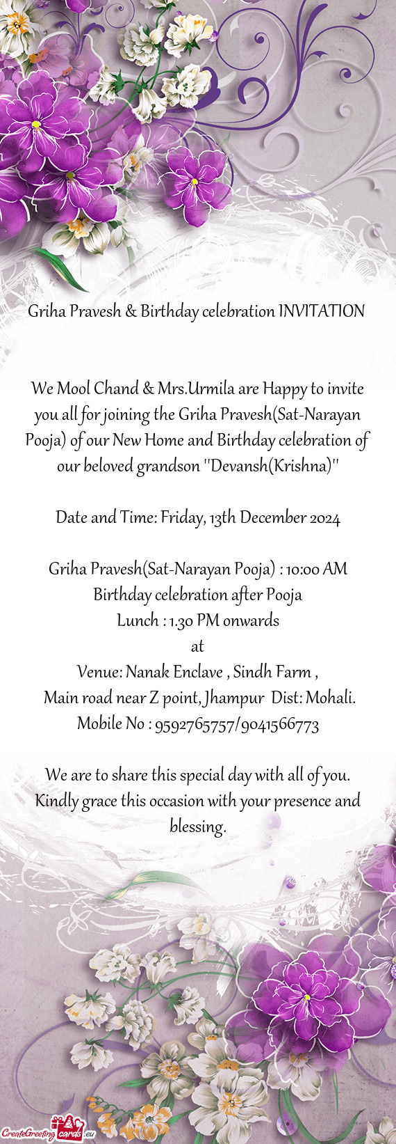 We Mool Chand & Mrs.Urmila are Happy to invite you all for joining the Griha Pravesh(Sat-Narayan Poo