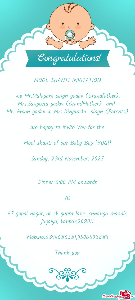 We Mr.Mulayam singh yadav (Grandfather), Mrs.Sangeeta yadav (GrandMother) and