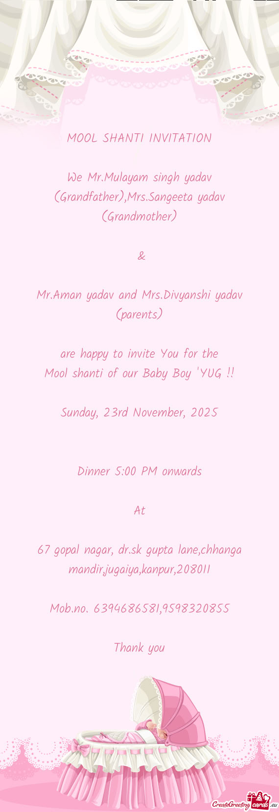 We Mr.Mulayam singh yadav (Grandfather),Mrs.Sangeeta yadav (Grandmother)