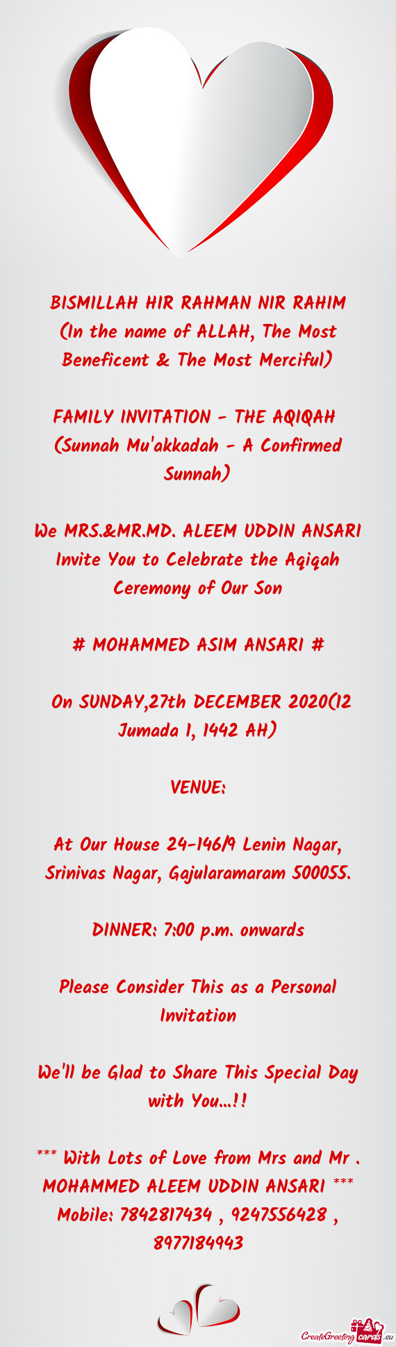 We MRS.&MR.MD. ALEEM UDDIN ANSARI Invite You to Celebrate the Aqiqah Ceremony of Our Son