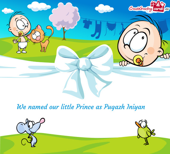 We named our little Prince as Pugazh Iniyan 🎉