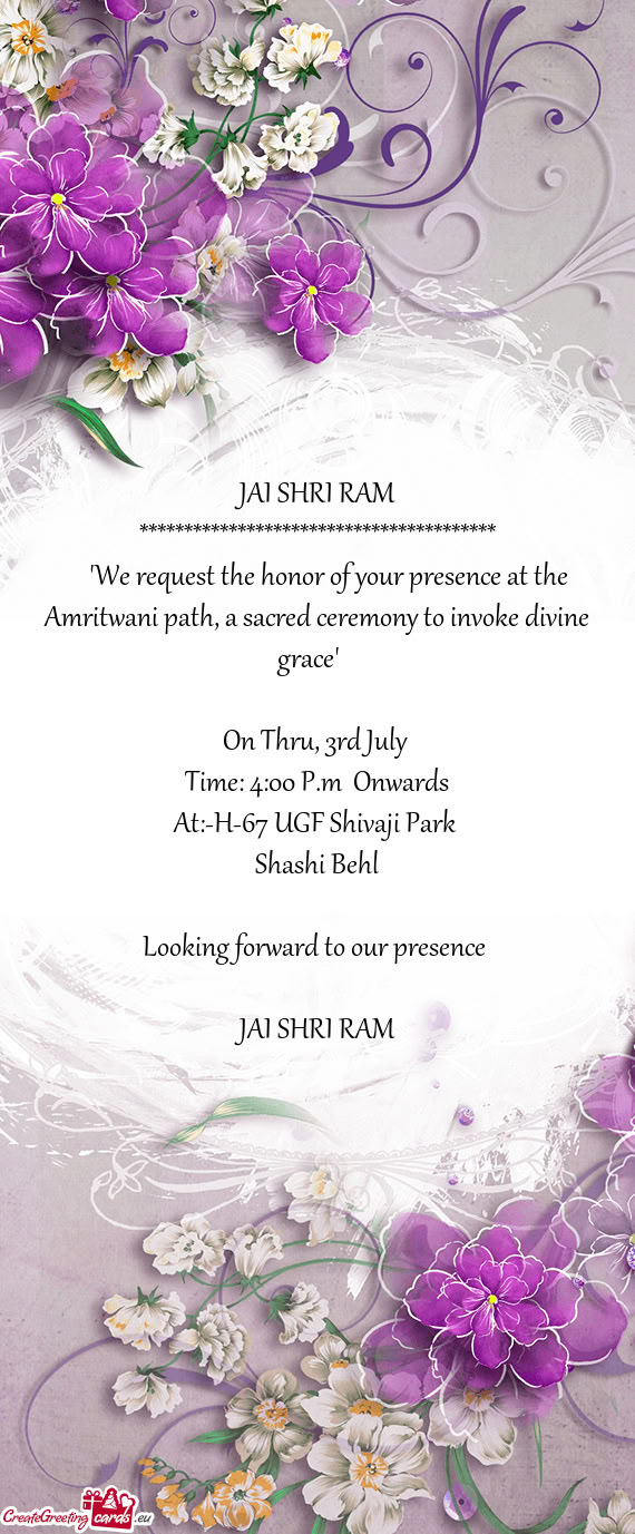 "We request the honor of your presence at the Amritwani path, a sacred ceremony to invoke divine