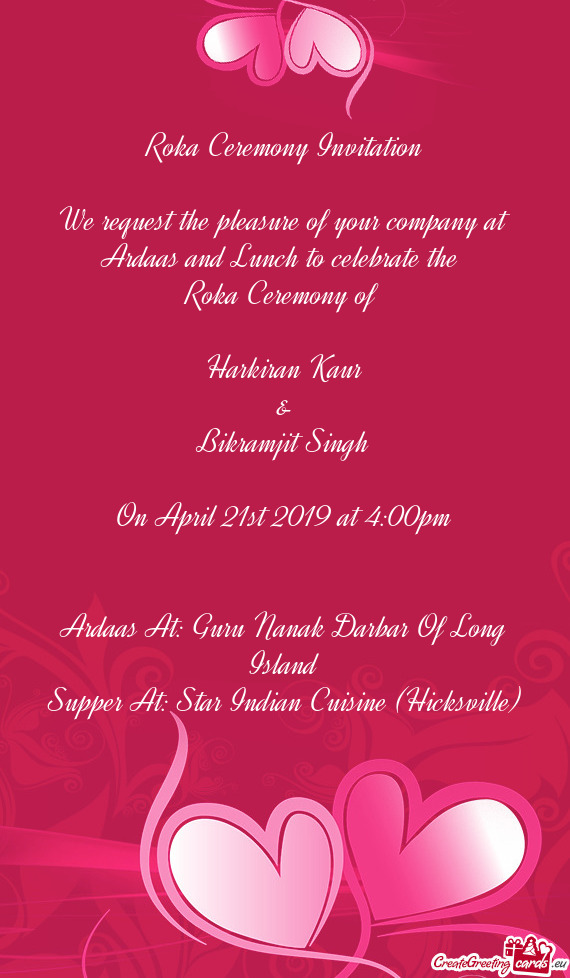 We request the pleasure of your company at Ardaas and Lunch to celebrate the