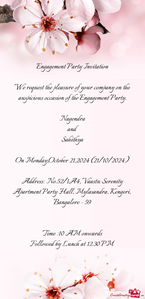 We request the pleasure of your company on the auspicious occasion of the Engagement Party