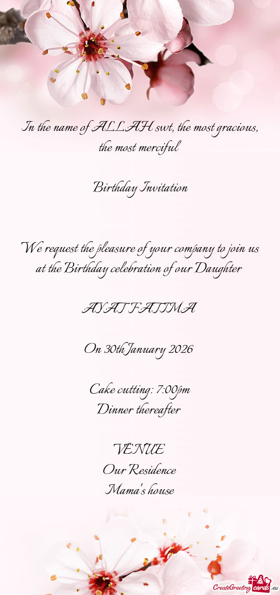 We request the pleasure of your company to join us at the Birthday celebration of our Daughter