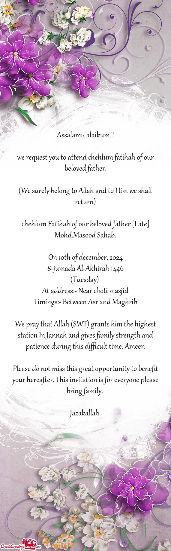 We request you to attend chehlum fatihah of our beloved father