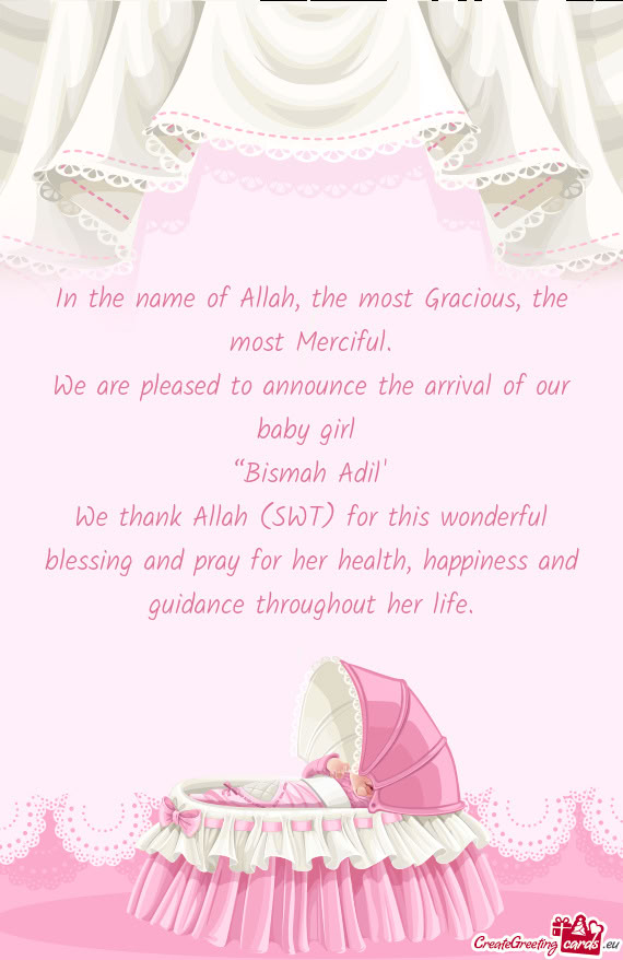 We thank Allah (SWT) for this wonderful blessing and pray for her health, happiness and guidance thr