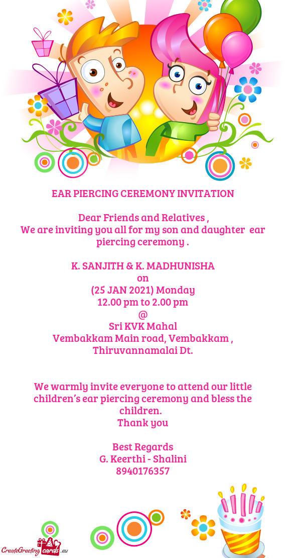 We warmly invite everyone to attend our little children’s ear piercing ceremony and bless the chil