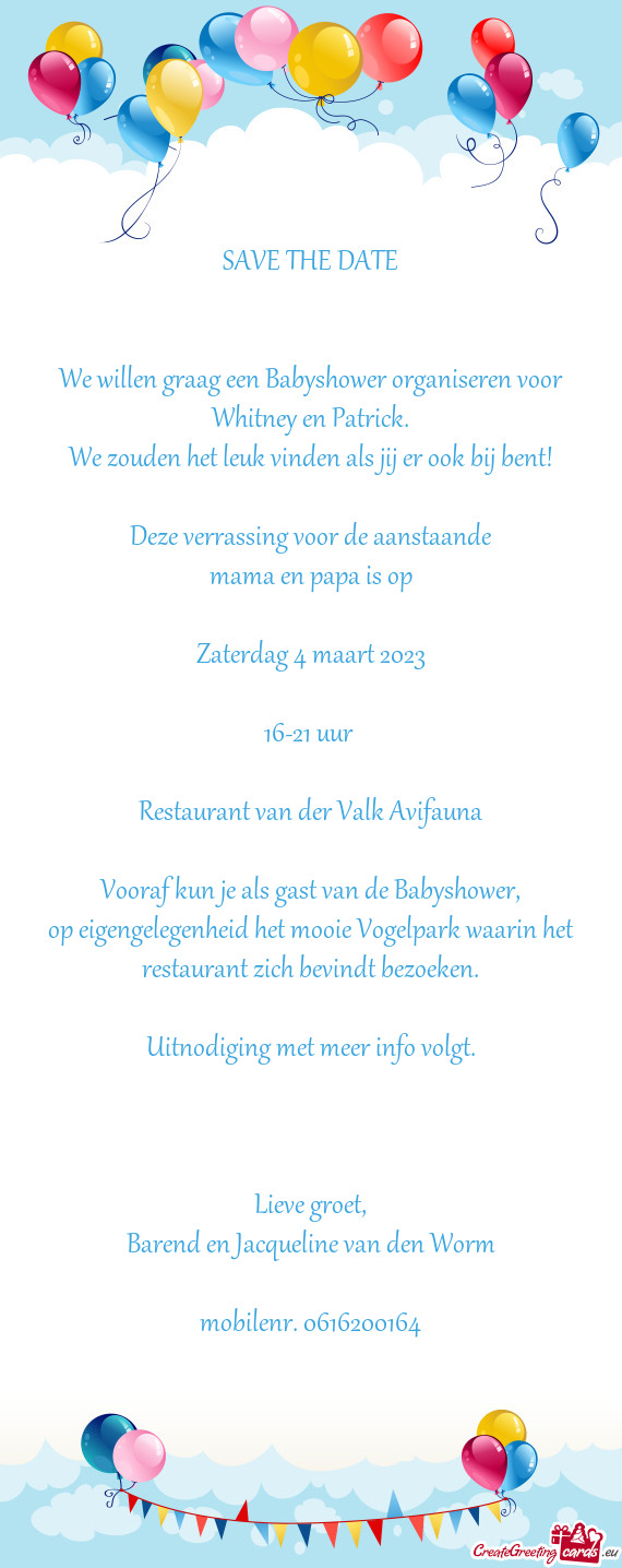 We willen graag een Babyshower organiseren voor Whitney en Patrick