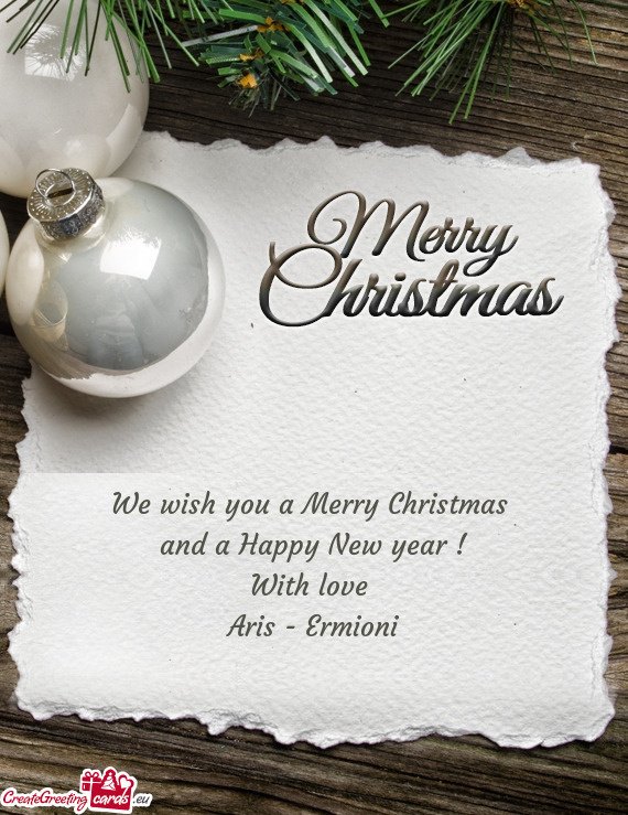 We wish you a Merry Christmas