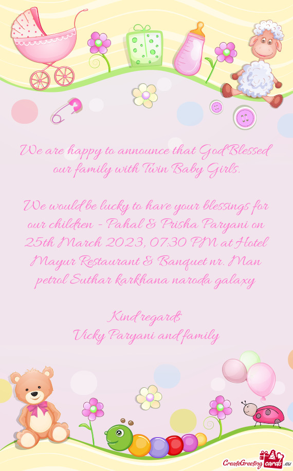 We would be lucky to have your blessings for our children - Pahal & Prisha Paryani on 25th March 202