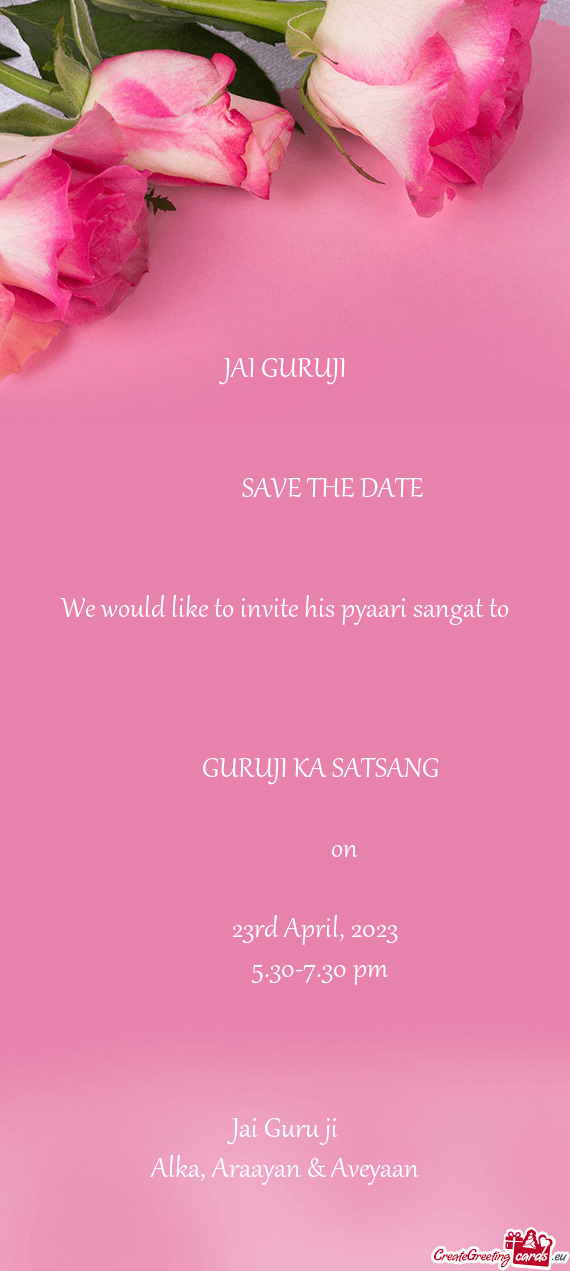 We would like to invite his pyaari sangat to