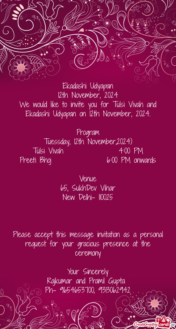 We would like to invite you for Tulsi Vivah and Ekadashi Udyapan on 12th November, 2024