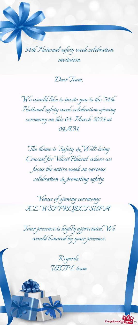 We would like to invite you to the "54th National safety week celebration opening ceremony on this 0