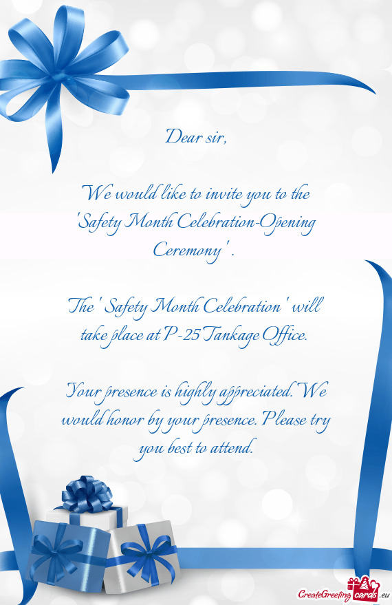 We would like to invite you to the "Safety Month Celebration-Opening Ceremony "