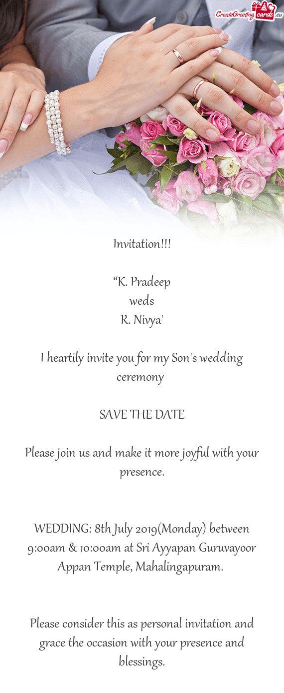 WEDDING: 8th July 2019(Monday) between 9:00am & 10:00am at Sri Ayyapan Guruvayoor Appan Temple, Maha