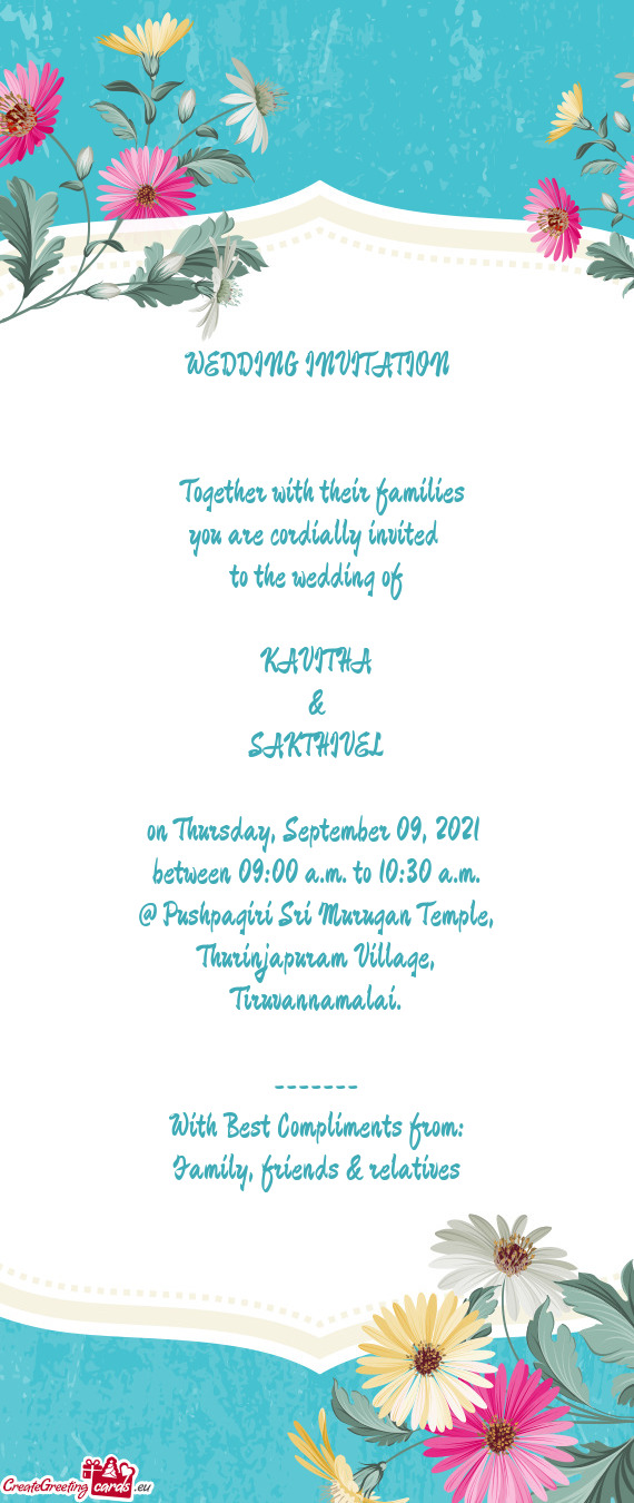 WEDDING INVITATION          Together with their families