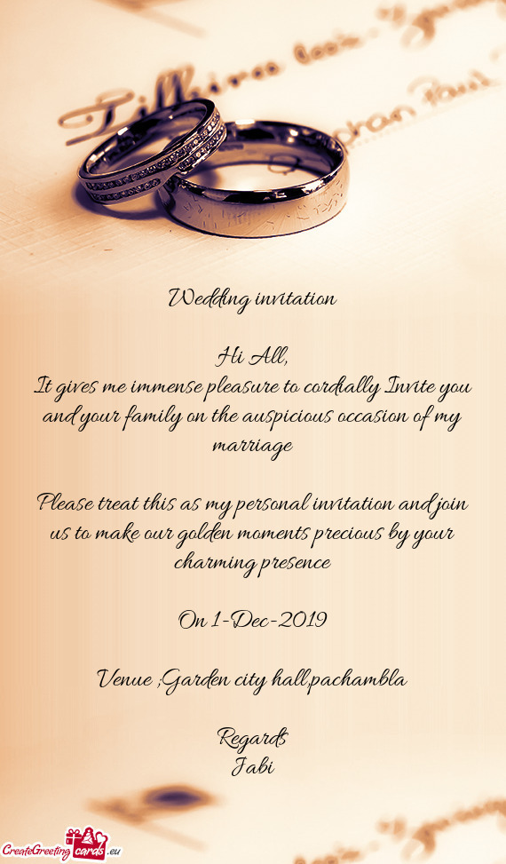 Wedding invitation
 
 Hi All