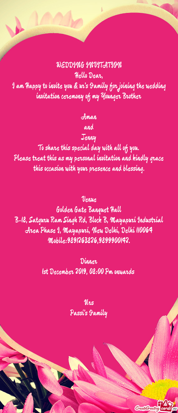 WEDDING INVITATION
 Hello Dear