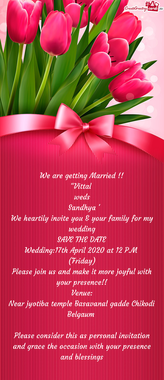 Wedding:17th April 2020 at 12 P.M