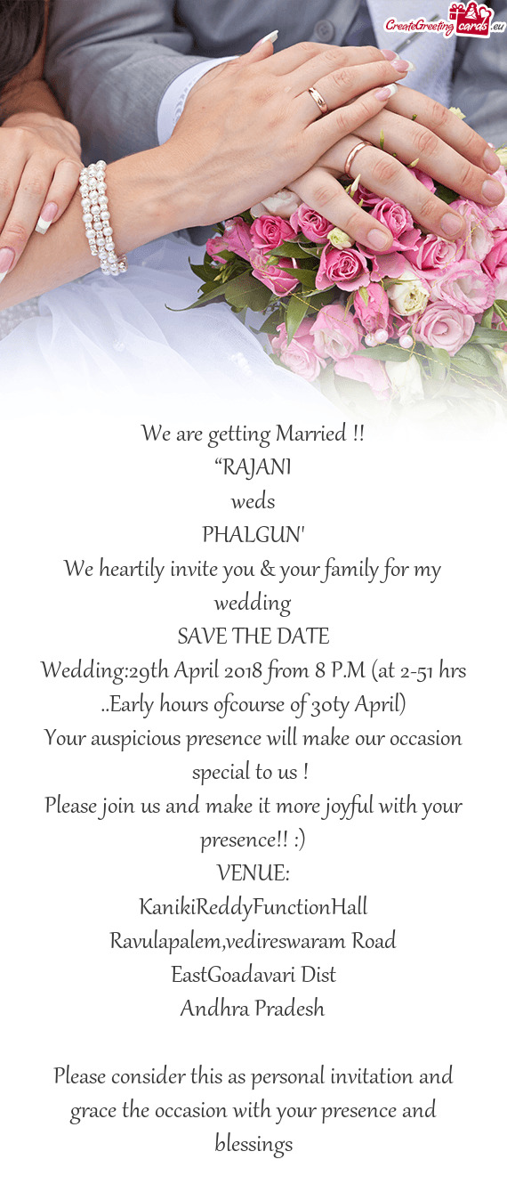 Wedding:29th April 2018 from 8 P.M (at 2-51 hrs ..Early hours ofcourse of 30ty April)