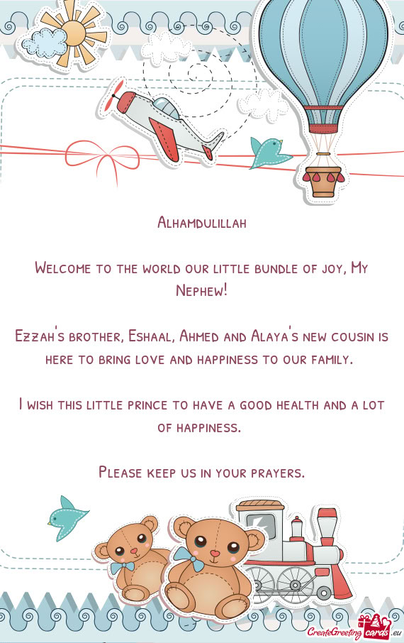 Welcome to the world our little bundle of joy, My Nephew