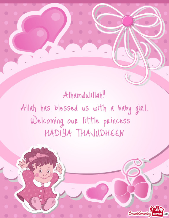 Welcoming our little princess HADIYA THAJUDHEEN