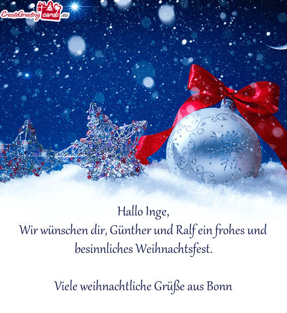 Wir wünschen dir, Günther und Ralf ein frohes und besinnliches Weihnachtsfest