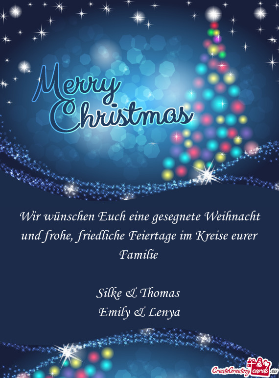 Wir wünschen Euch eine gesegnete Weihnacht und frohe, friedliche Feiertage im Kreise eurer Familie