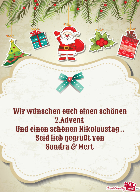 Wir wünschen euch einen schönen  2.Advent   Und einen