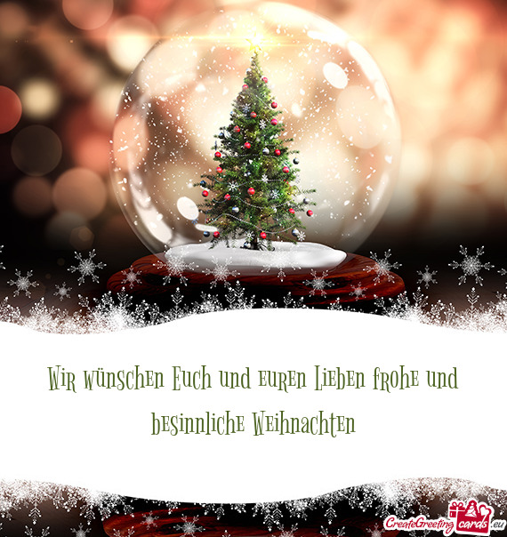 Wir wünschen Euch und euren Lieben frohe und besinnliche Weihnachten