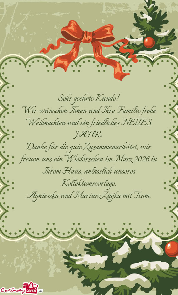Wir wünschen Ihnen und Ihre Familie frohe Weihnachten und ein friedliches NEUES JAHR