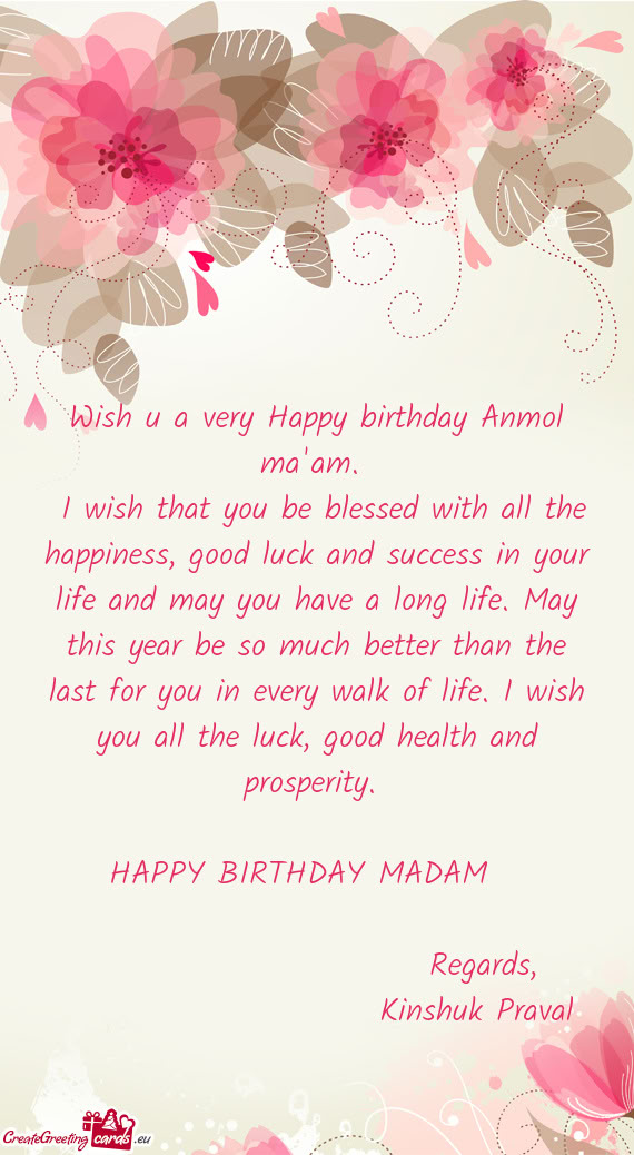 Wish u a very Happy birthday Anmol ma'am