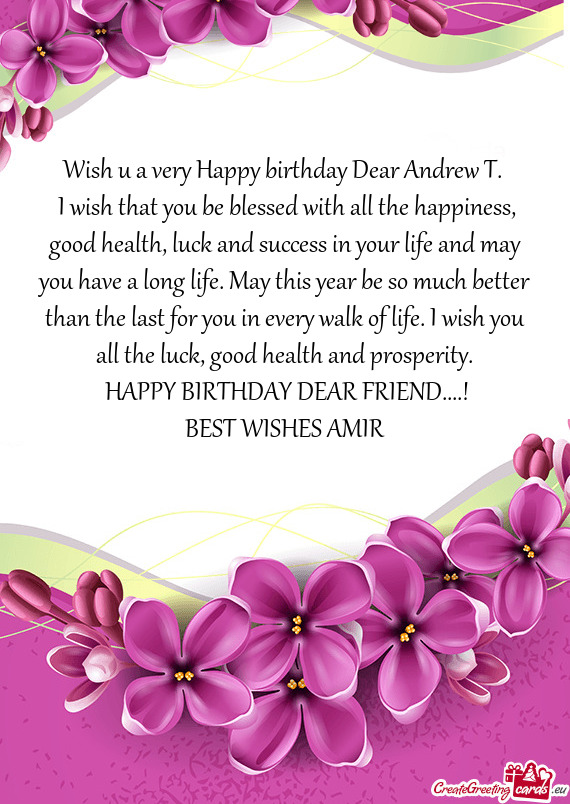 Wish u a very Happy birthday Dear Andrew T