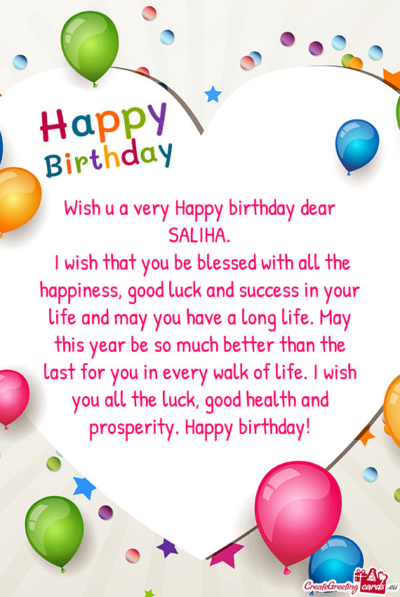 Wish u a very Happy birthday dear SALIHA