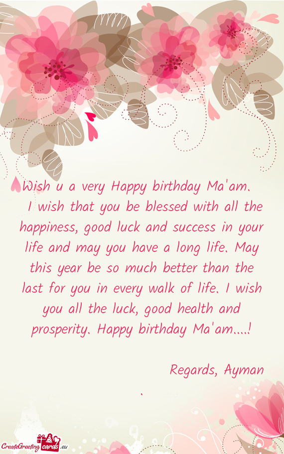 Wish u a very Happy birthday Ma