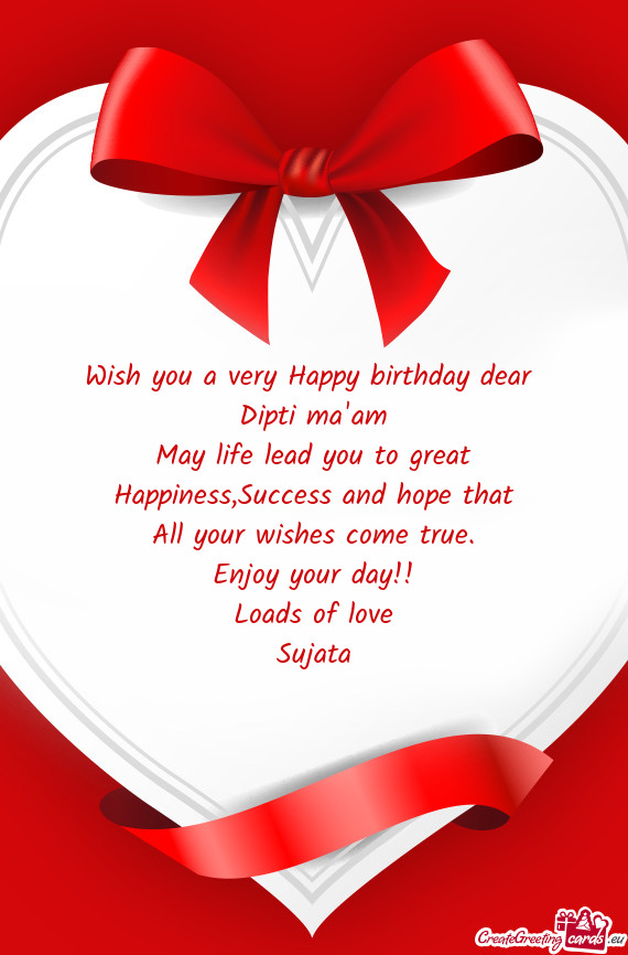 Wish you a very Happy birthday dear